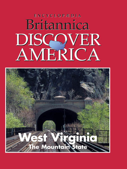 Title details for West Virginia: The Mountain State by Encyclopaedia Britannica, Inc & Weigl Publishers Inc. - Available